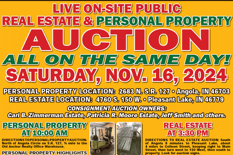 Real Estate & Personal Property Auction, Nov. 16, 2024 in Angola & Pleasant Lake, Indiana